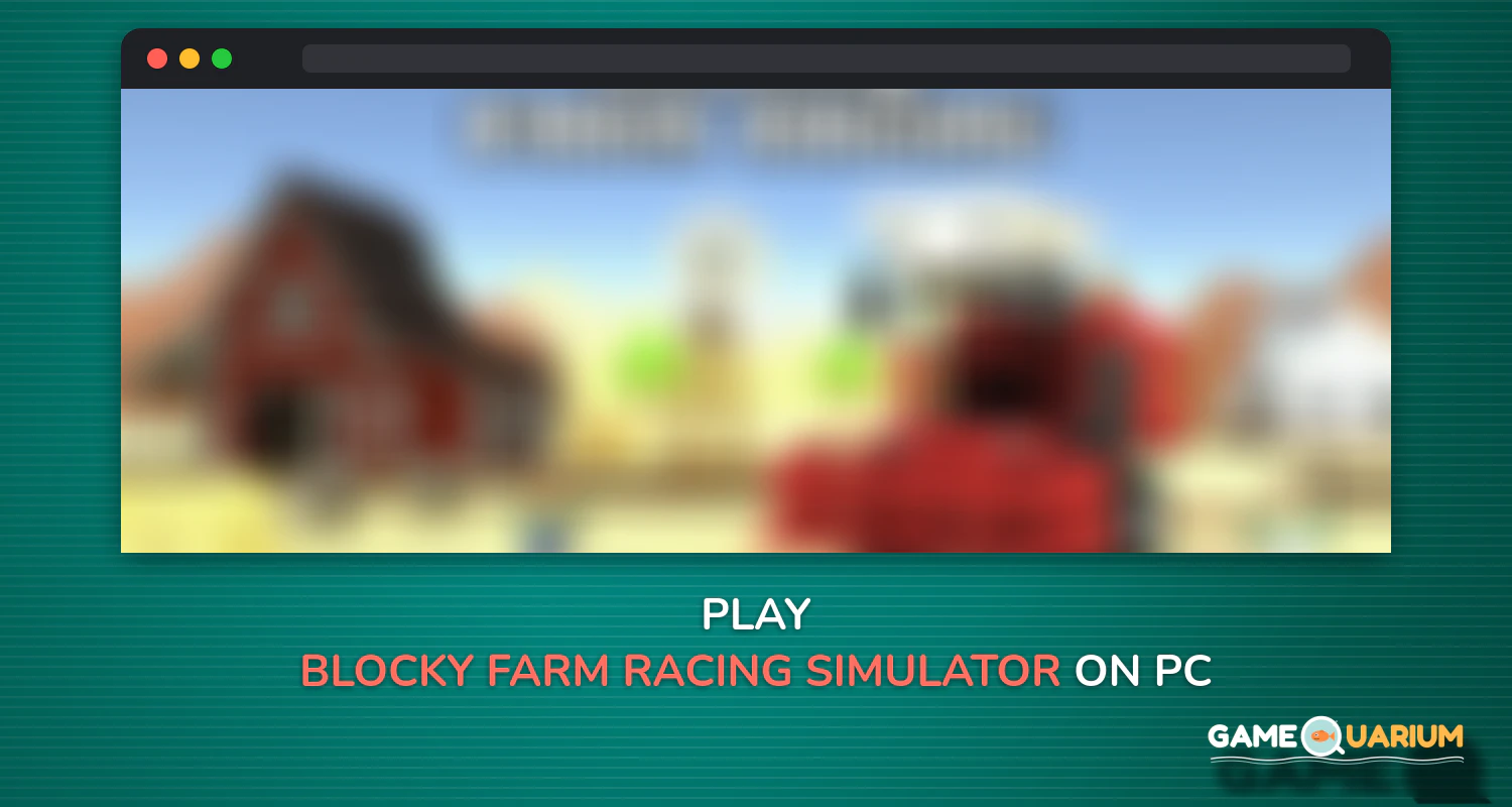 Blocky Farm Racing & Simulator on Windows Blocky Farm Racing & Simulator on Windows