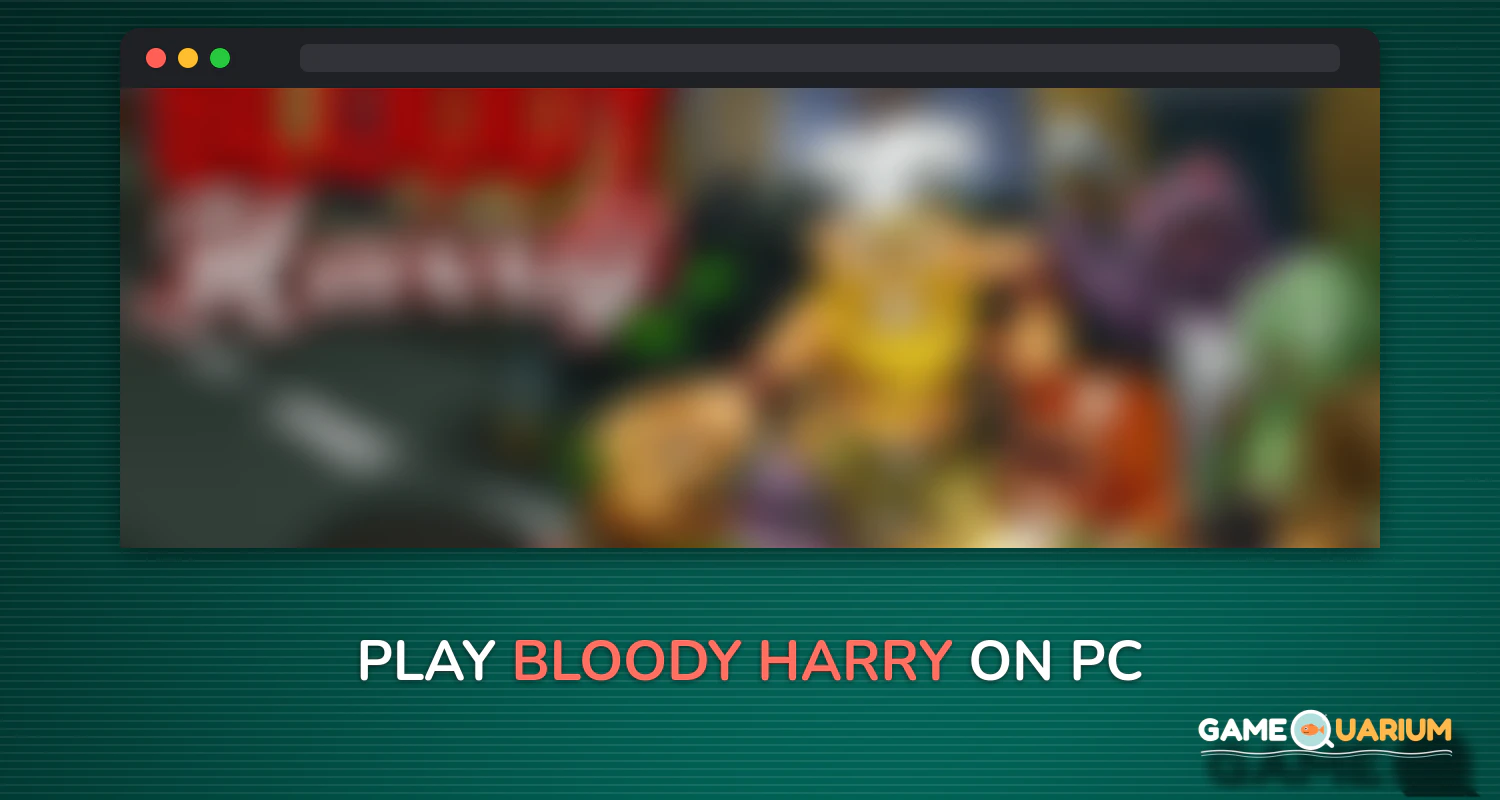 Bloody Harry on Windows