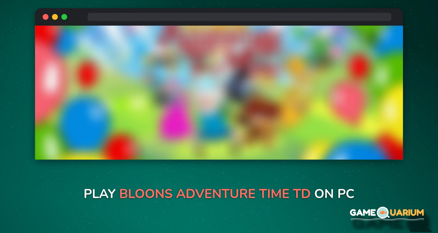 Bloons Adventure Time TD on Windows Bloons Adventure Time TD on Windows