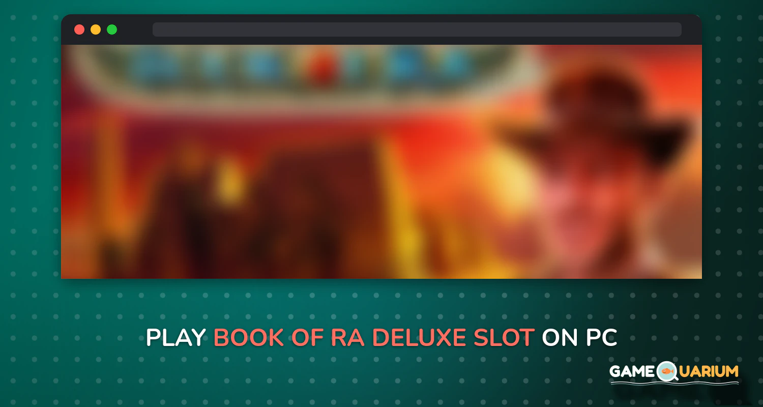 Book of Ra™ Deluxe Slot on Windows Book of Ra™ Deluxe Slot on Windows