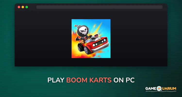 Boom Karts on Windows Boom Karts on Windows