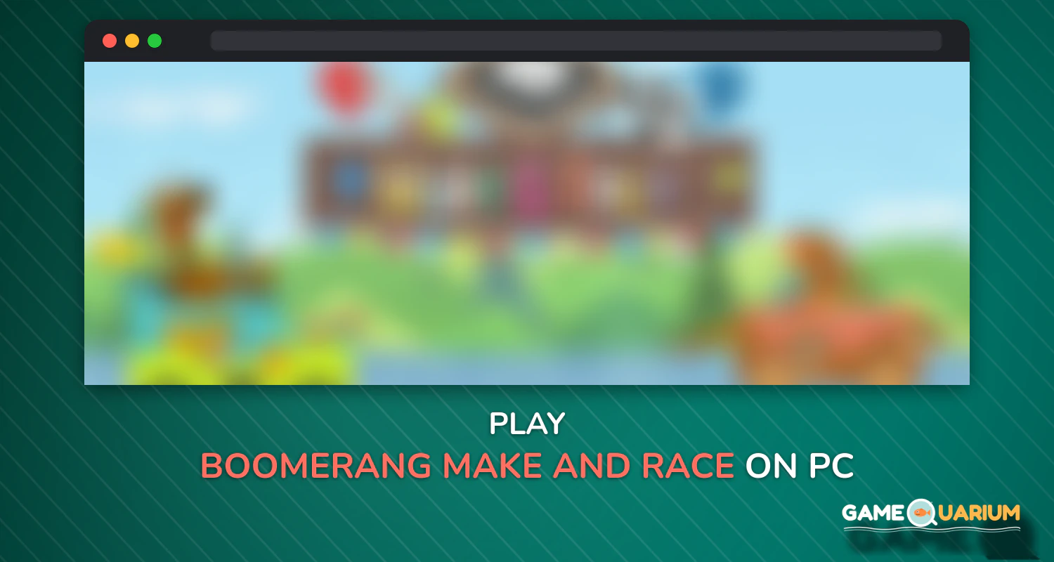 Boomerang Make and Race on Windows Boomerang Make and Race on Windows