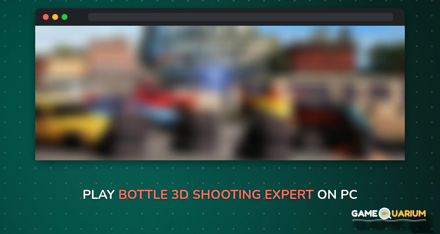 Bottle 3D Shooting Expert on Windows Bottle 3D Shooting Expert on Windows