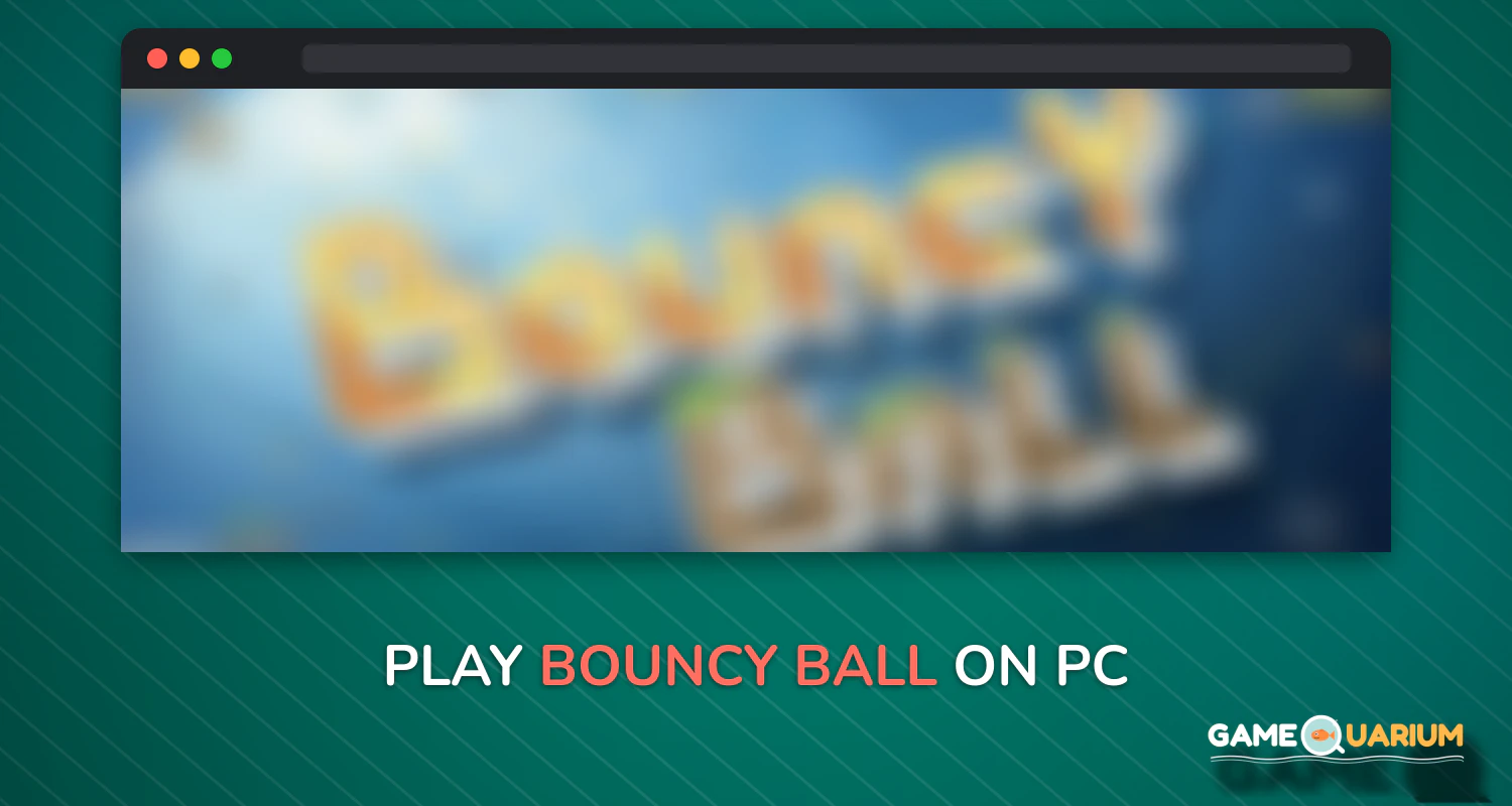 Bouncy Ball on Windows Bouncy Ball on Windows