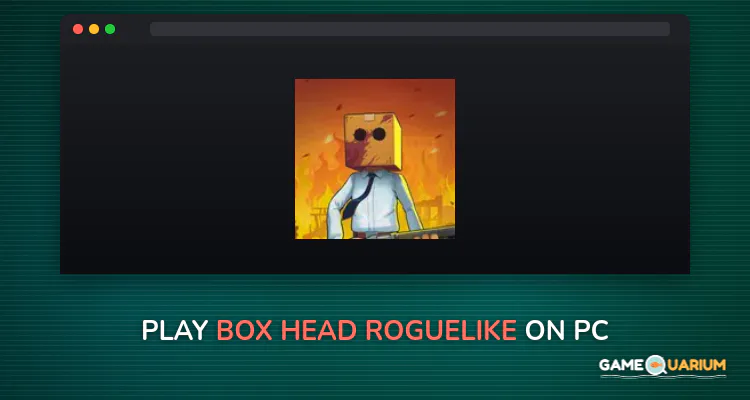 Box Head: Roguelike on Windows