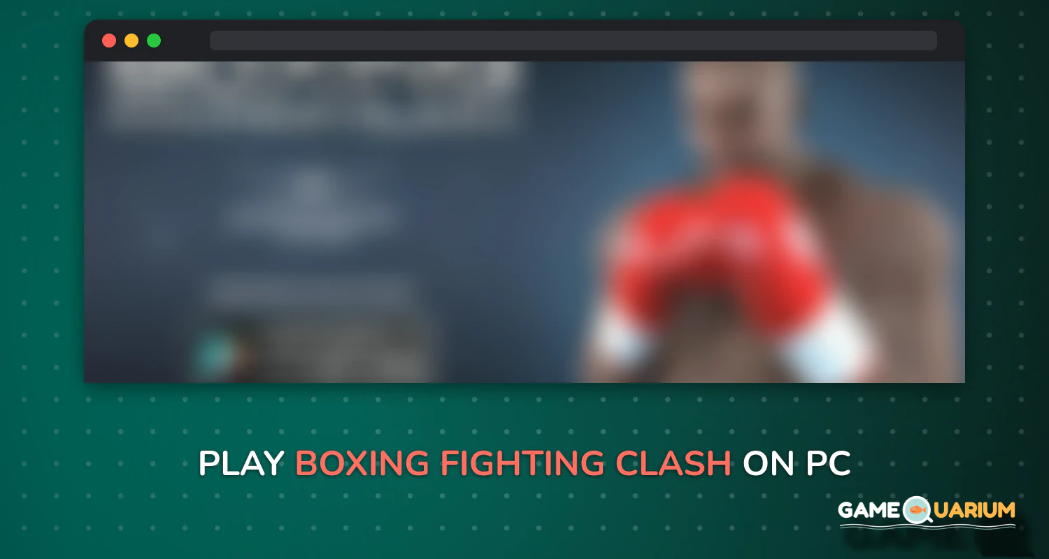 Boxing - Fighting Clash on Windows Boxing - Fighting Clash on Windows