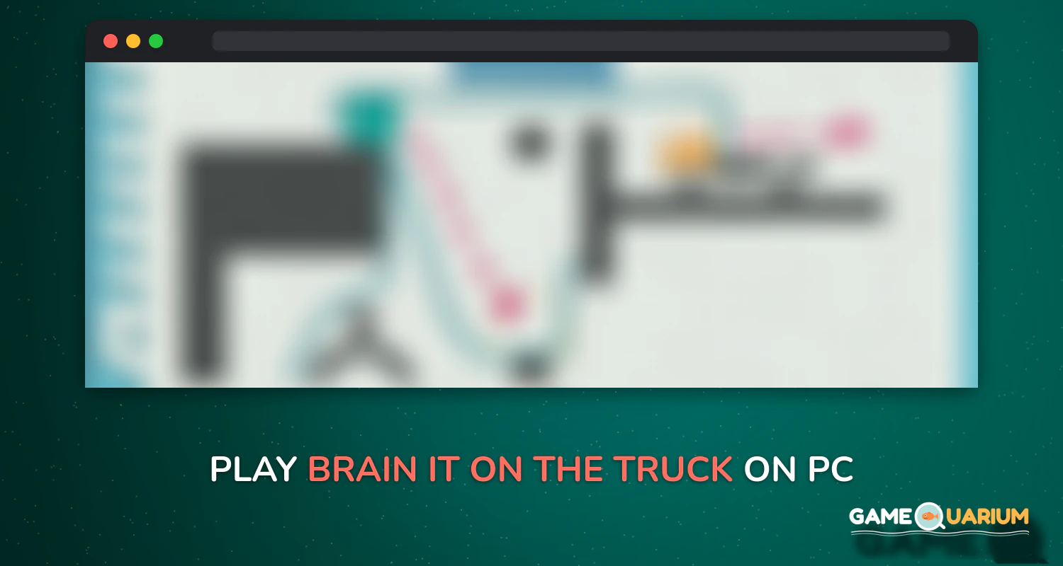 Brain it on the truck! on Windows Brain it on the truck! on Windows