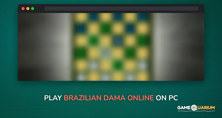 Brazilian Dama - Online on Windows