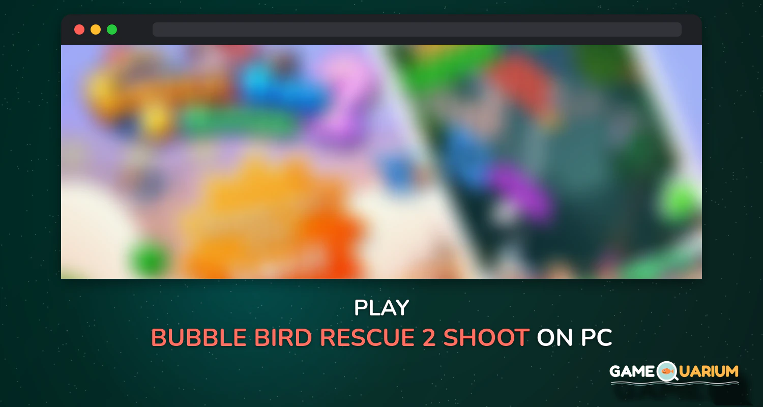 Bubble Bird Rescue 2 - Shoot! on Windows Bubble Bird Rescue 2 - Shoot! on Windows