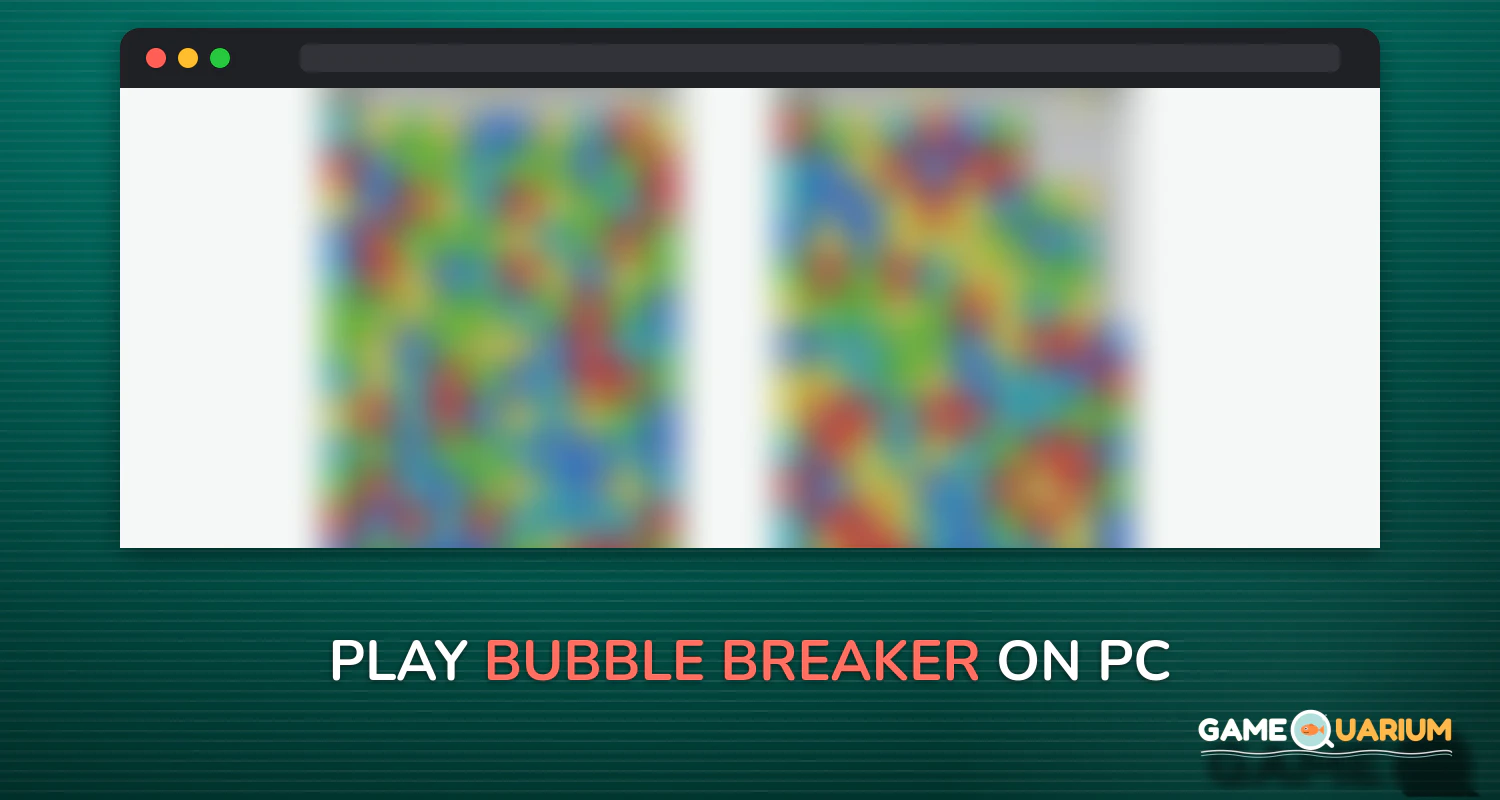 Bubble Breaker on Windows Bubble Breaker on Windows