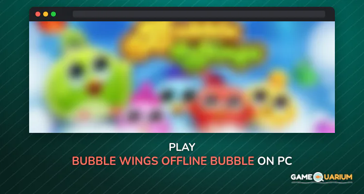 Bubble Wings: offline bubble shooter games on Windows