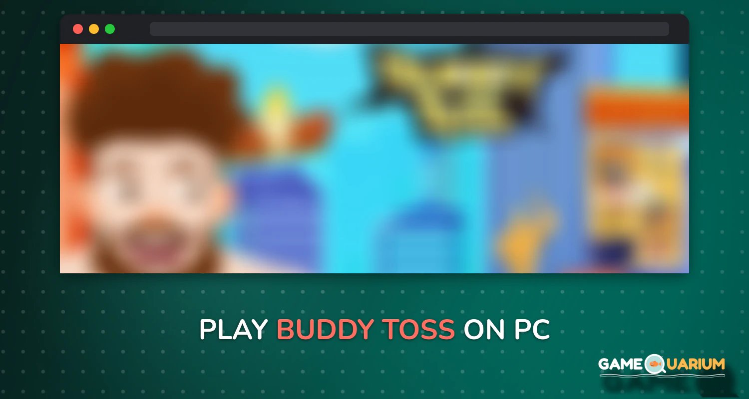 Buddy Toss on Windows Buddy Toss on Windows