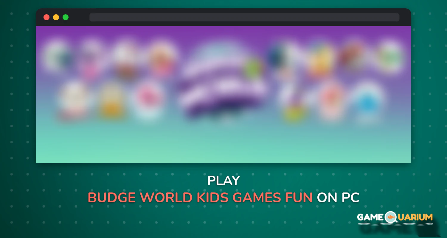 Budge World - Kids Games & Fun on Windows