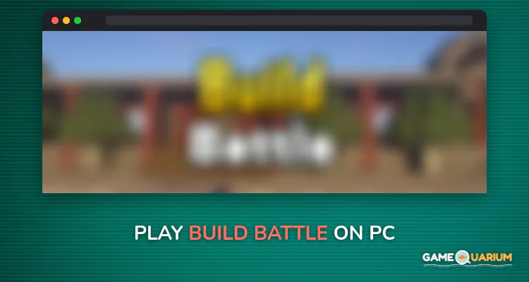 Build Battle on Windows