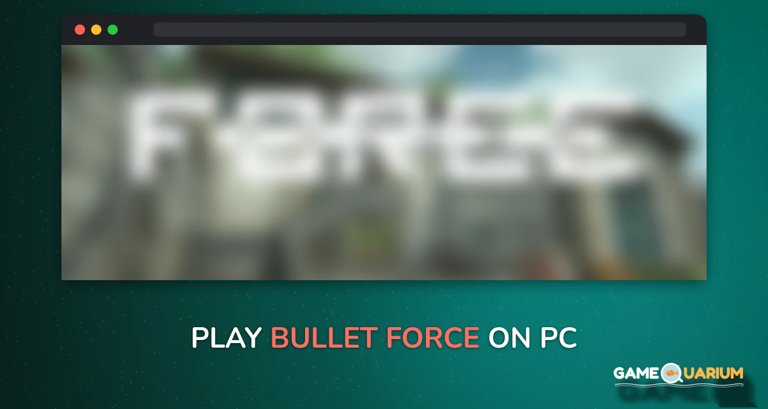 Bullet Force on Windows Bullet Force on Windows