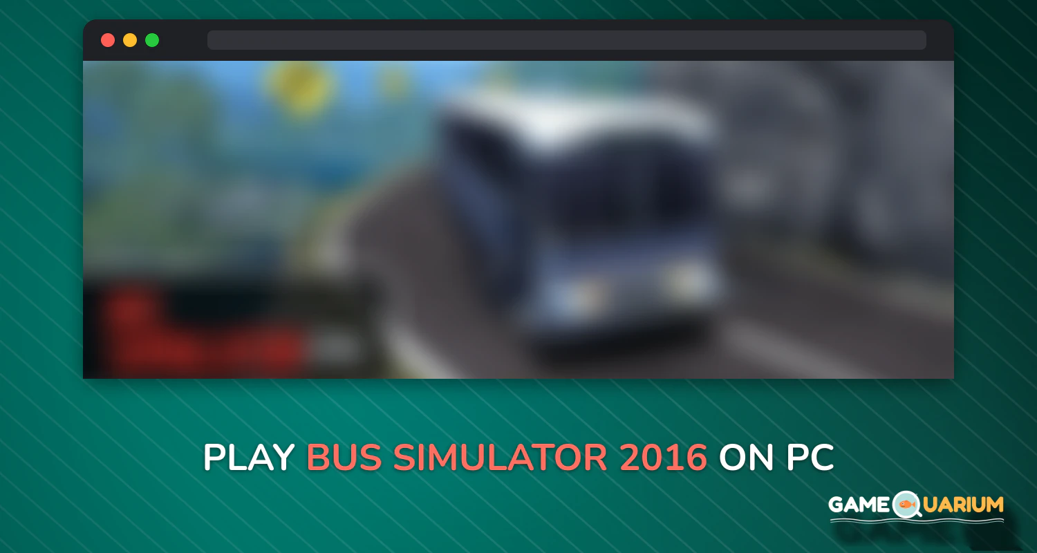 Bus Simulator 2016 on Windows Bus Simulator 2016 on Windows