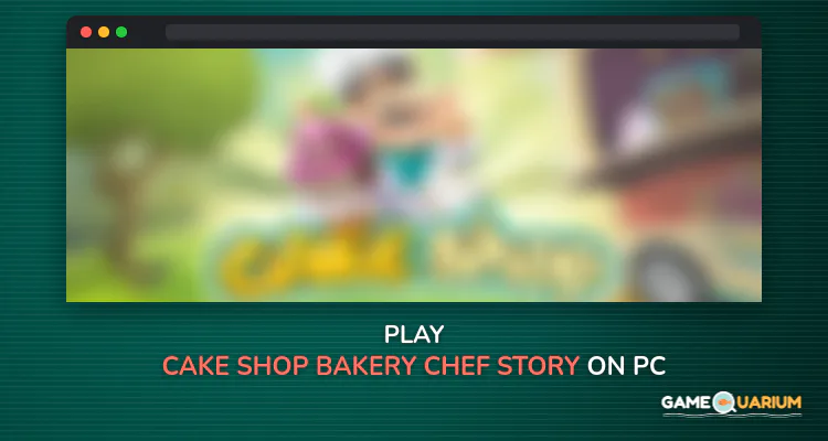 Cake Shop: Bakery Chef Story on Windows Cake Shop: Bakery Chef Story on Windows