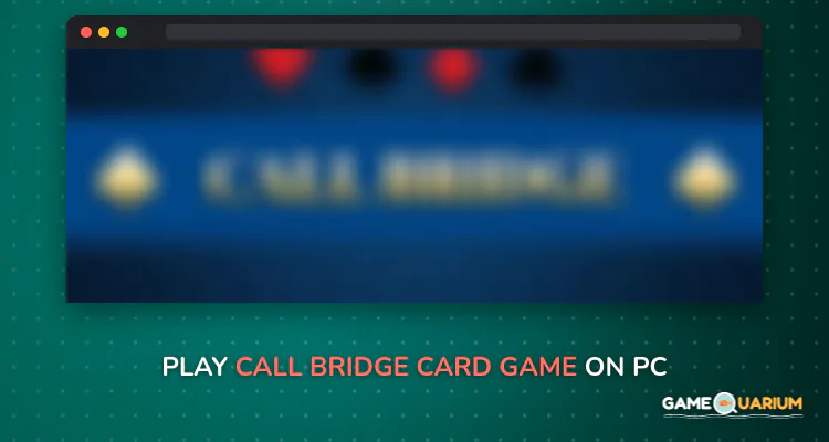 Call Bridge Card Game on Windows Call Bridge Card Game on Windows