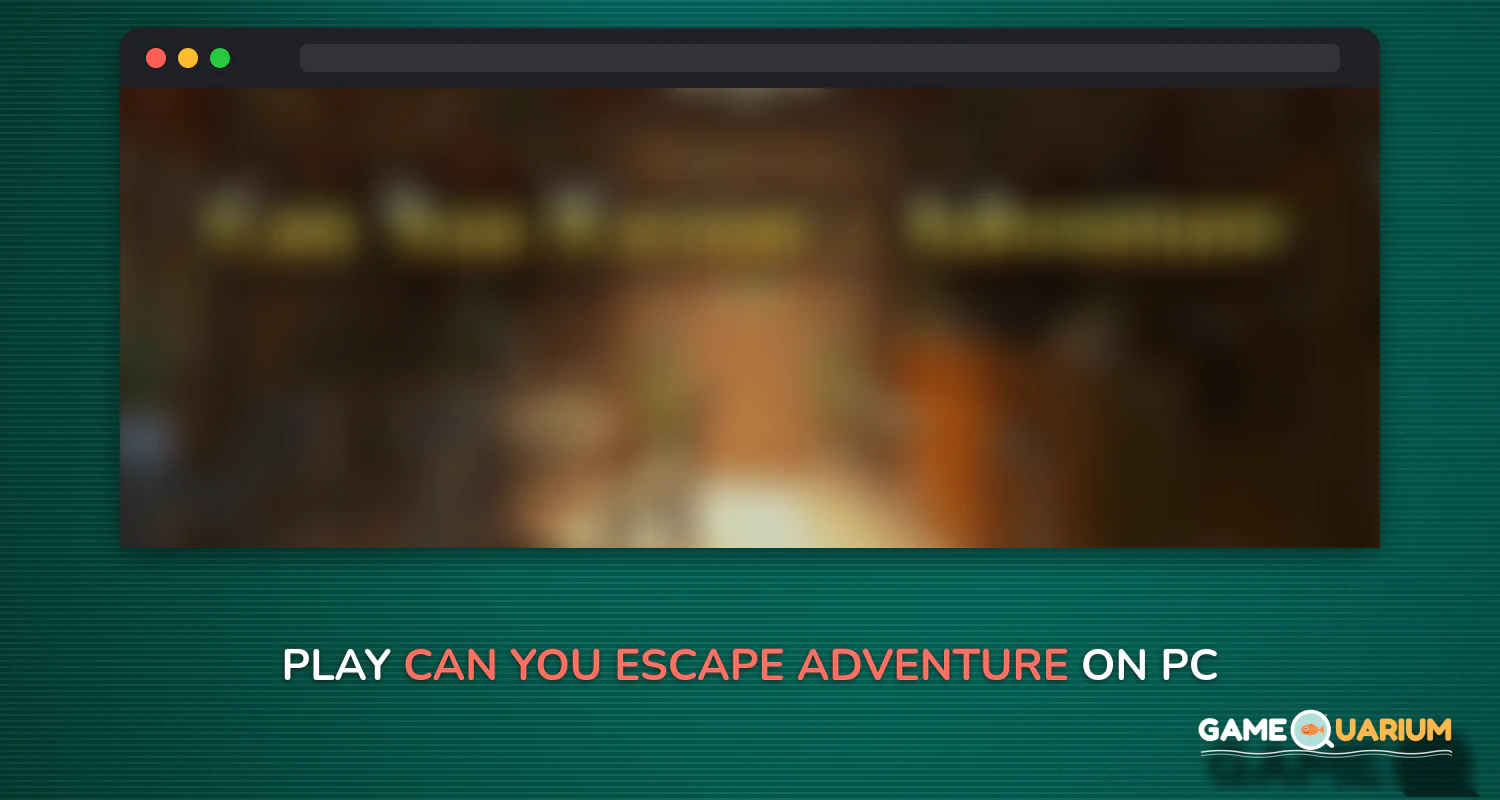 Can You Escape - Adventure on Windows Can You Escape - Adventure on Windows
