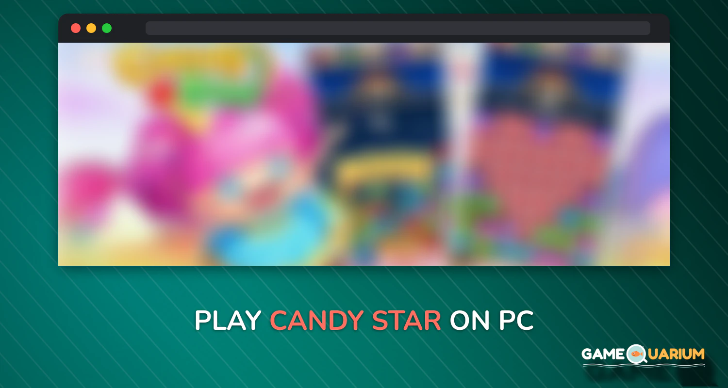 Candy Star on Windows Candy Star on Windows