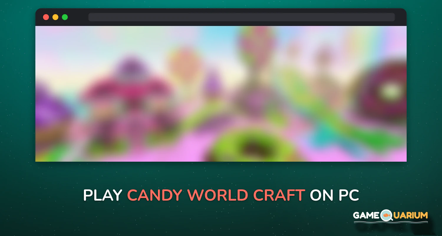 Candy World: Craft on Windows Candy World: Craft on Windows