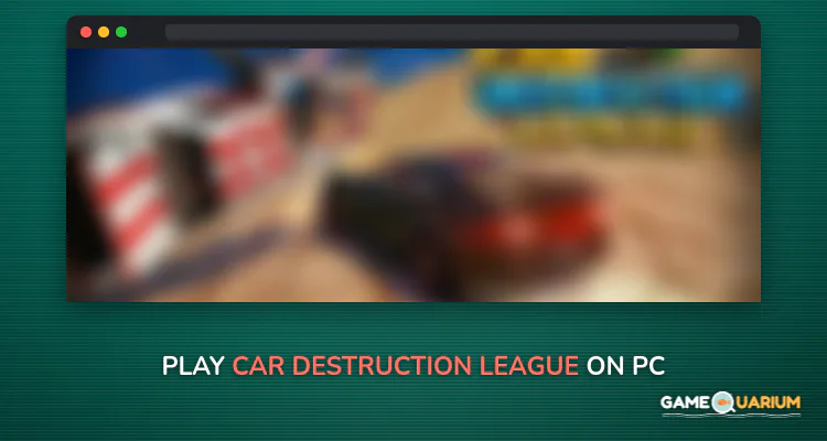 Car Destruction League on Windows