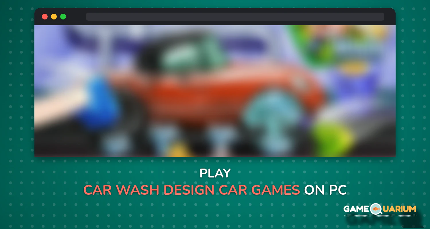 Car Wash & Design - Car Games on Windows
