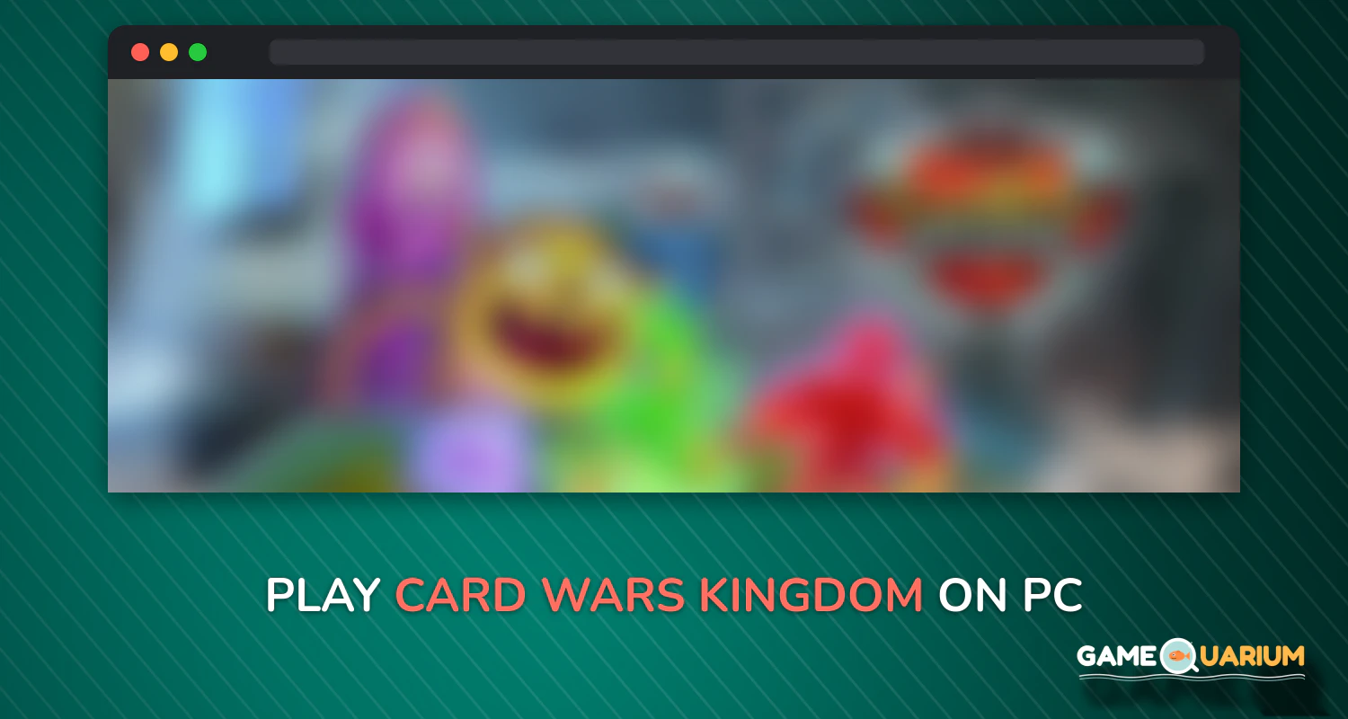 Card Wars Kingdom on Windows Card Wars Kingdom on Windows