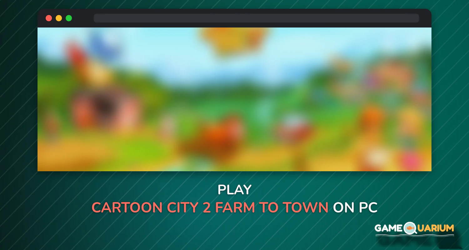 Cartoon City 2:Farm to Town.Build your home,house on Windows Cartoon City 2:Farm to Town.Build your home,house on Windows