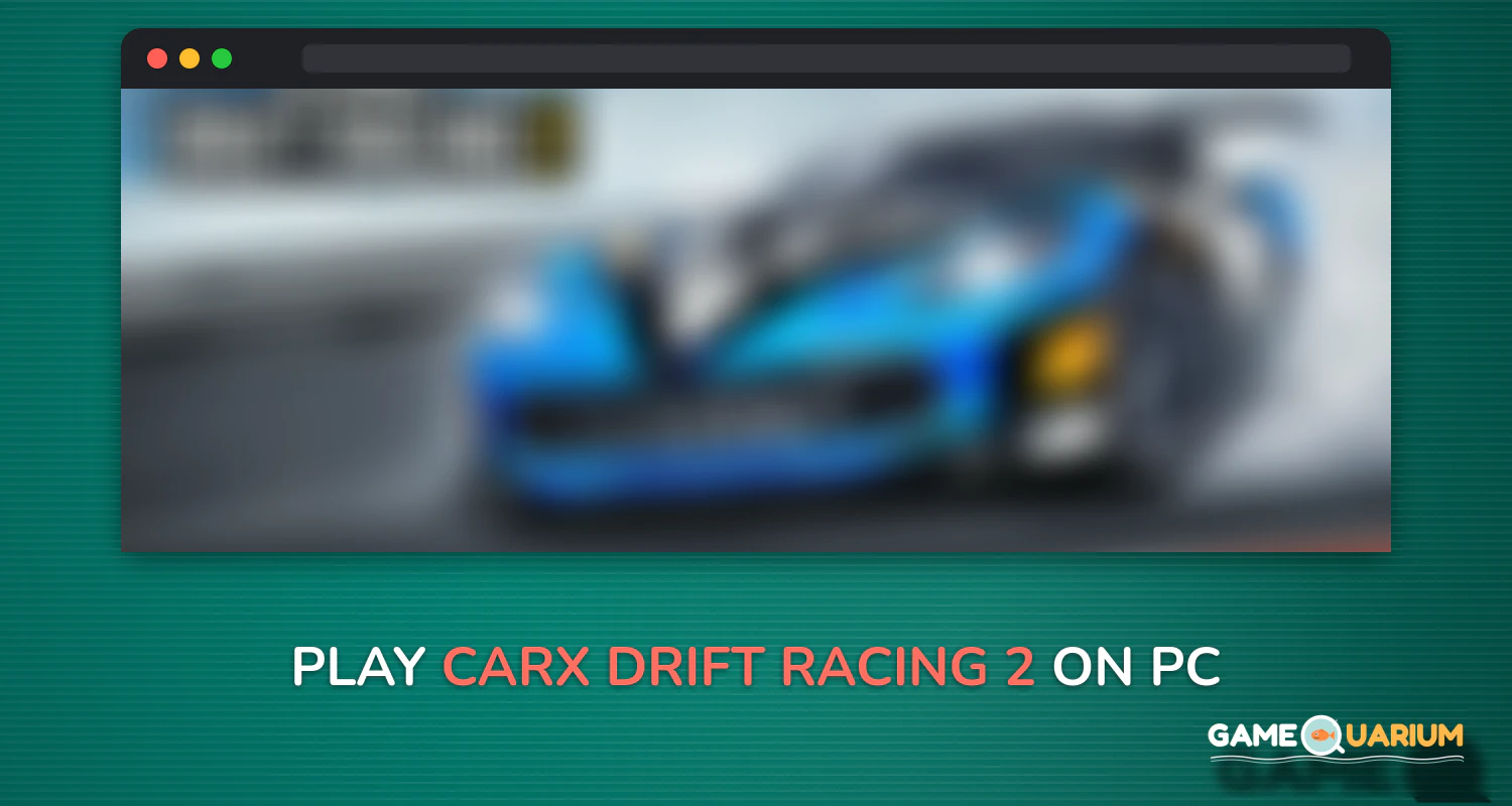 CarX Drift Racing 2 on Windows CarX Drift Racing 2 on Windows