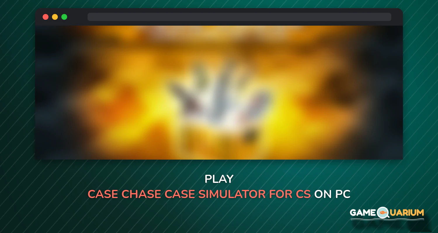 Case Chase - Case Simulator for CS:GO on Windows Case Chase - Case Simulator for CS:GO on Windows