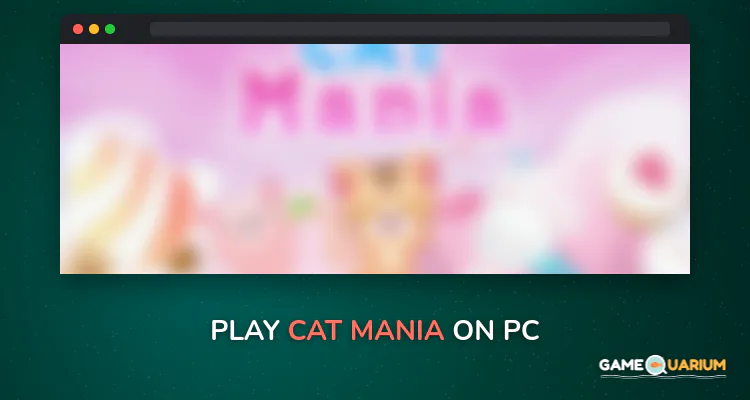 Cat Mania on Windows