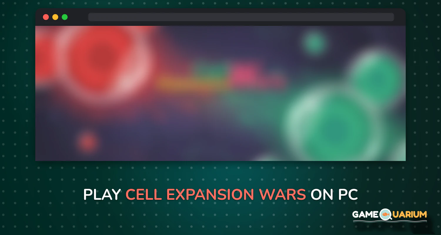 Cell Expansion Wars on Windows Cell Expansion Wars on Windows