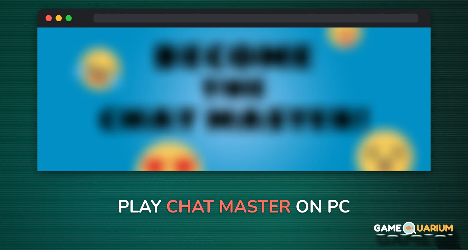 Chat Master! on Windows Chat Master! on Windows