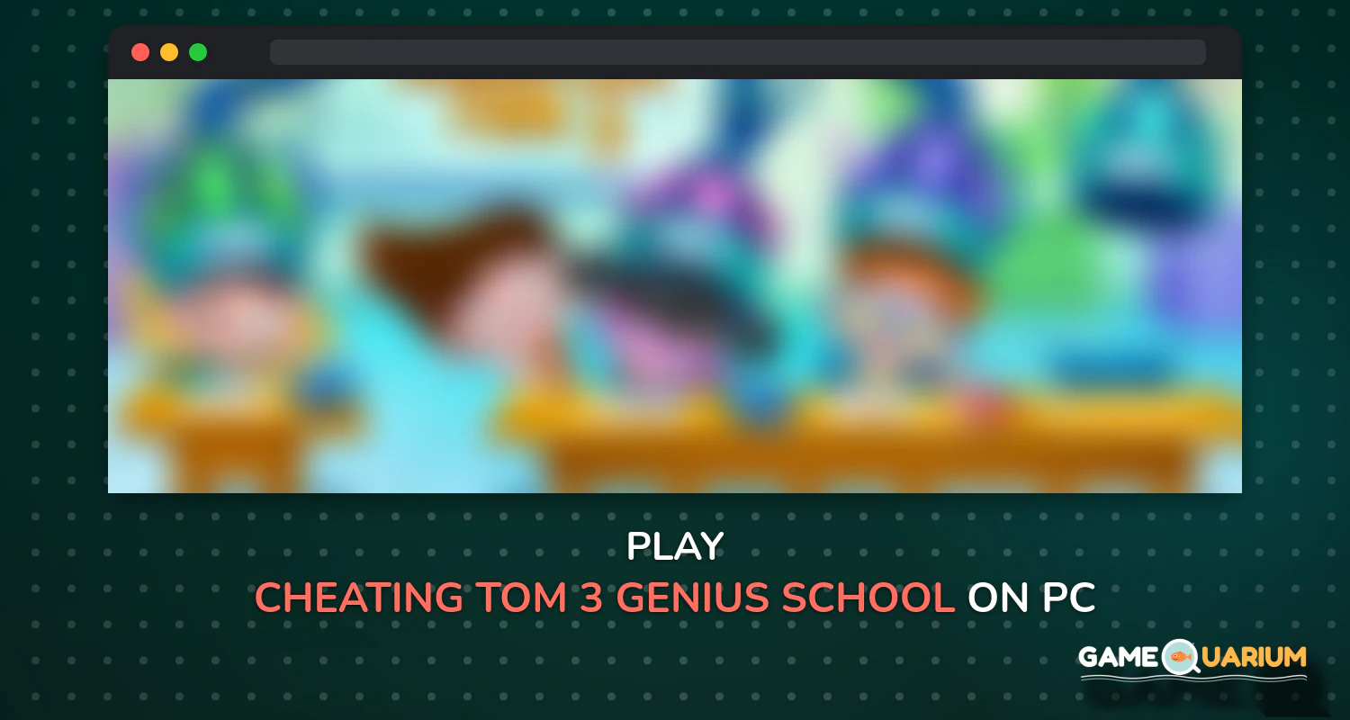 Cheating Tom 3 - Genius School on Windows