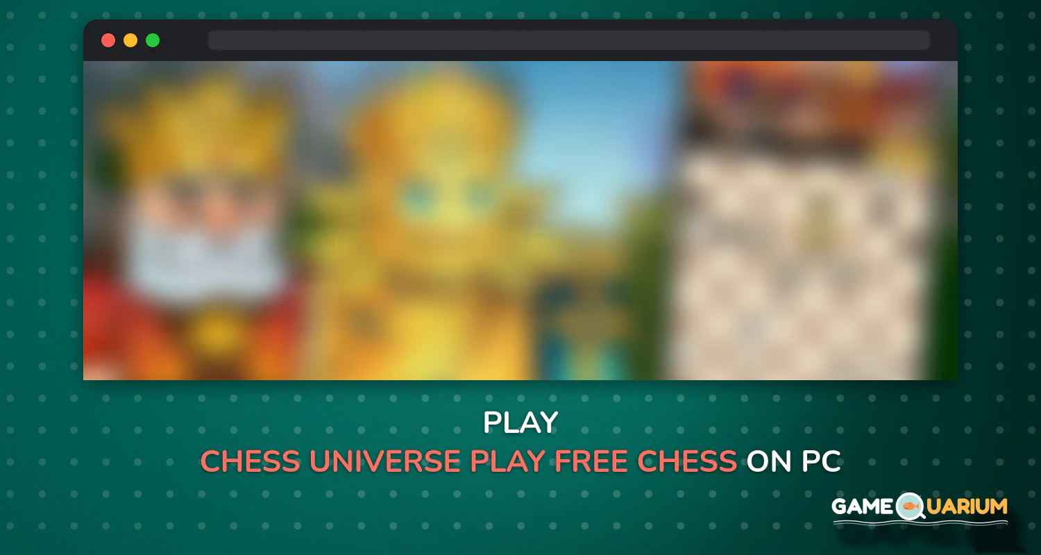 Chess Universe - Play free chess online & offline on Windows Chess Universe - Play free chess online & offline on Windows