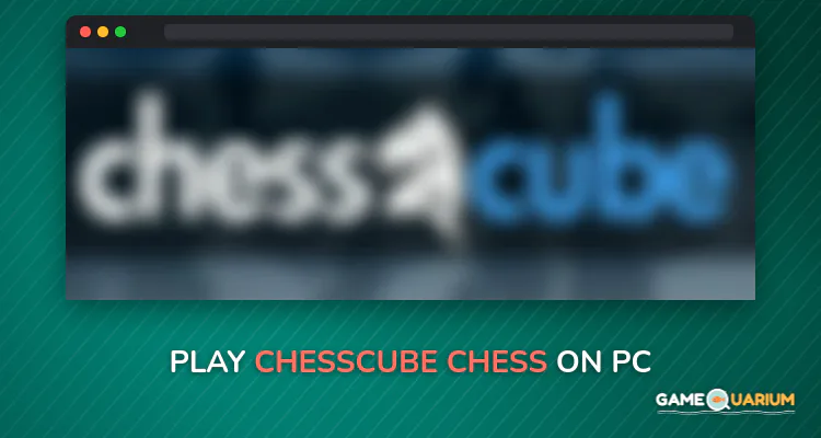 ChessCube Chess on Windows ChessCube Chess on Windows
