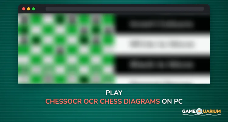 ChessOcr OCR Chess Diagrams - Works Offline on Windows ChessOcr OCR Chess Diagrams - Works Offline on Windows