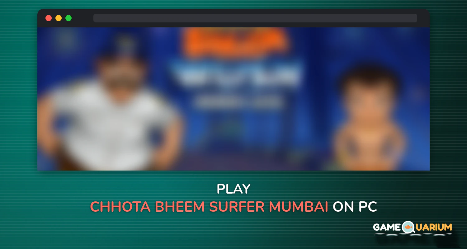 Chhota Bheem Surfer  - Mumbai on Windows