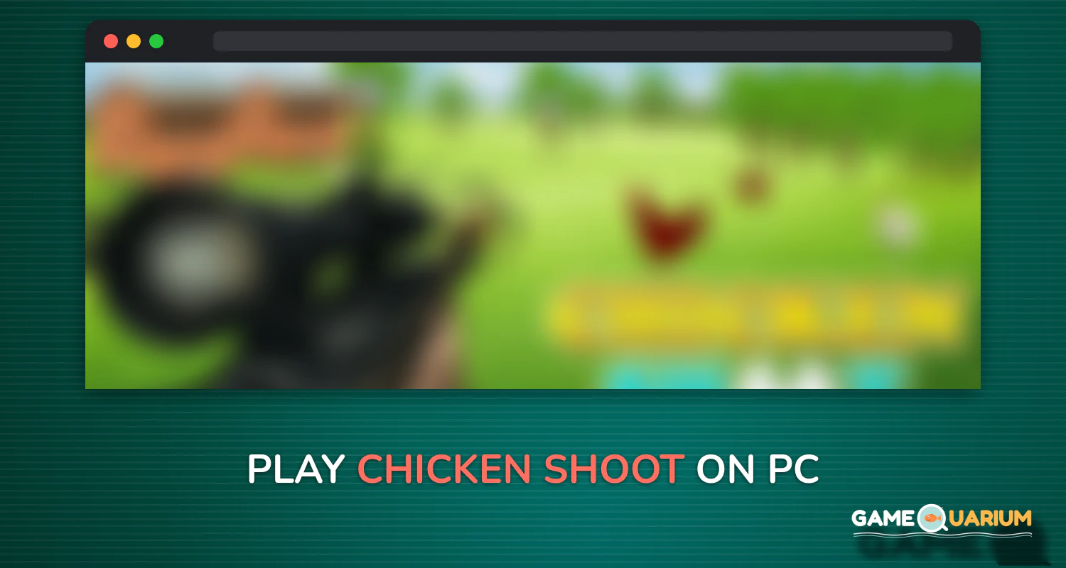 Chicken Shoot on Windows Chicken Shoot on Windows