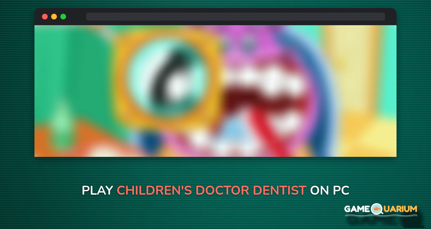 Children's doctor : dentist. on Windows Children's doctor : dentist. on Windows
