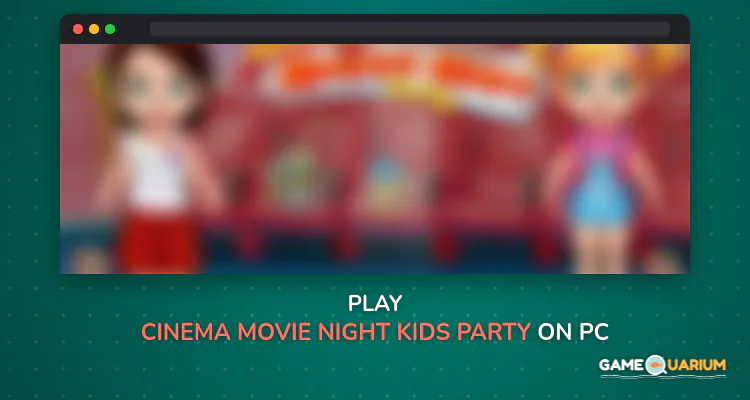 Cinema Movie Night Kids Party on Windows