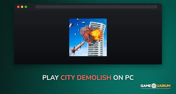 City Demolish on Windows City Demolish on Windows
