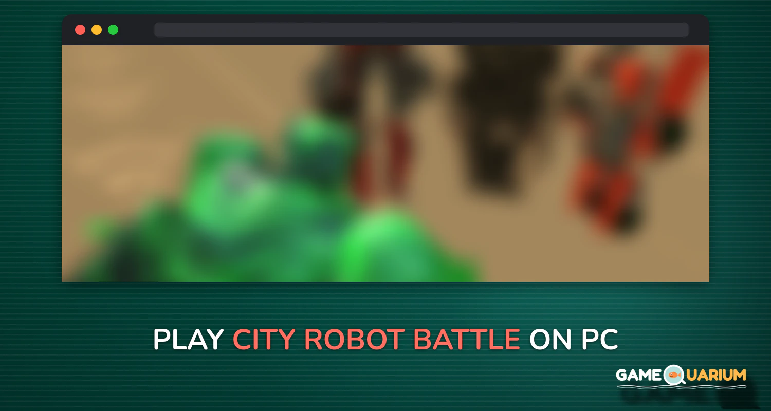City Robot Battle on Windows City Robot Battle on Windows