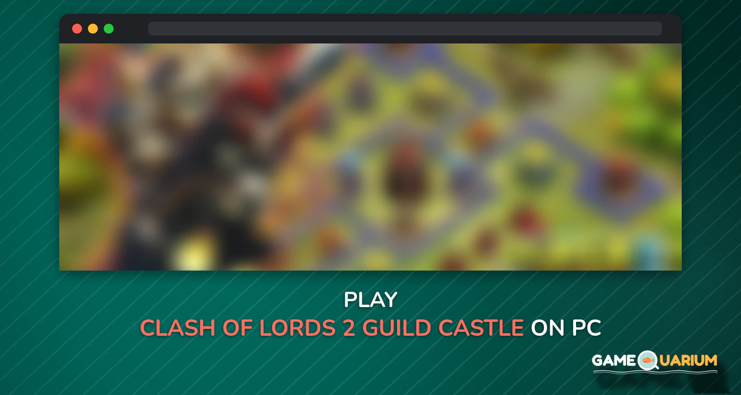 Clash of Lords 2: Guild Castle on Windows Clash of Lords 2: Guild Castle on Windows