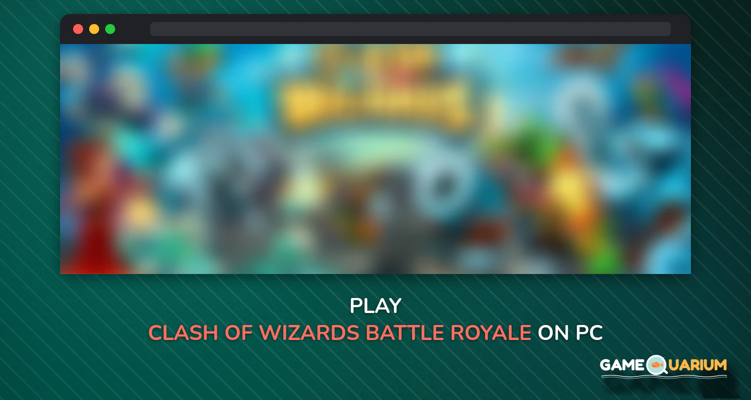 Clash of Wizards: Battle Royale on Windows Clash of Wizards: Battle Royale on Windows