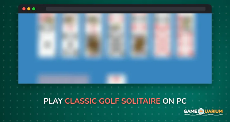 Classic Golf Solitaire on Windows Classic Golf Solitaire on Windows