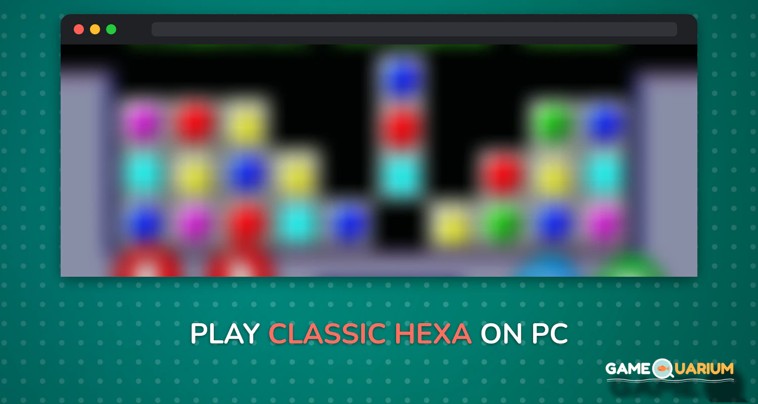 Classic Hexa on Windows Classic Hexa on Windows