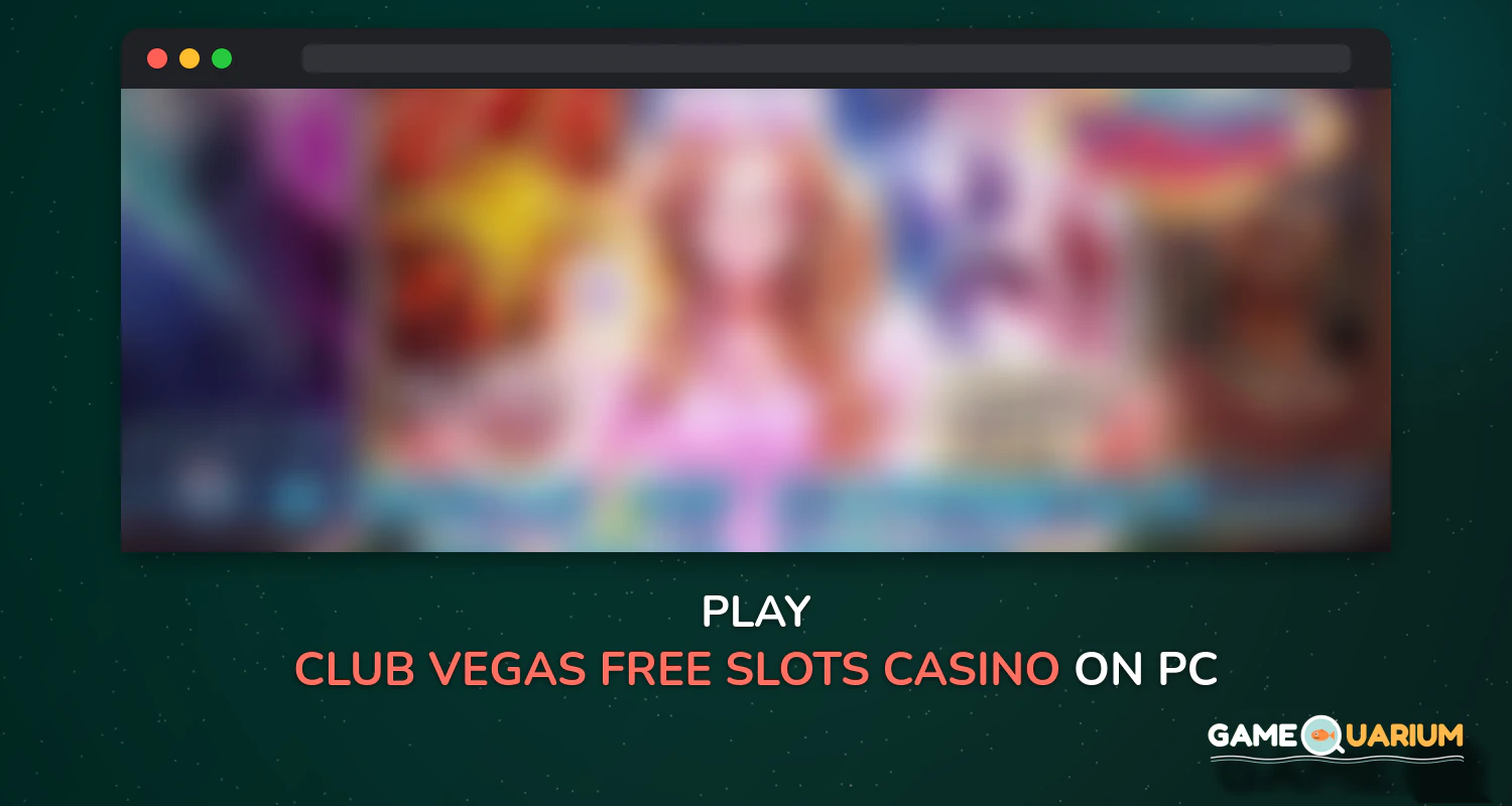 Club Vegas - FREE Slots & Casino Games on Windows Club Vegas - FREE Slots & Casino Games on Windows