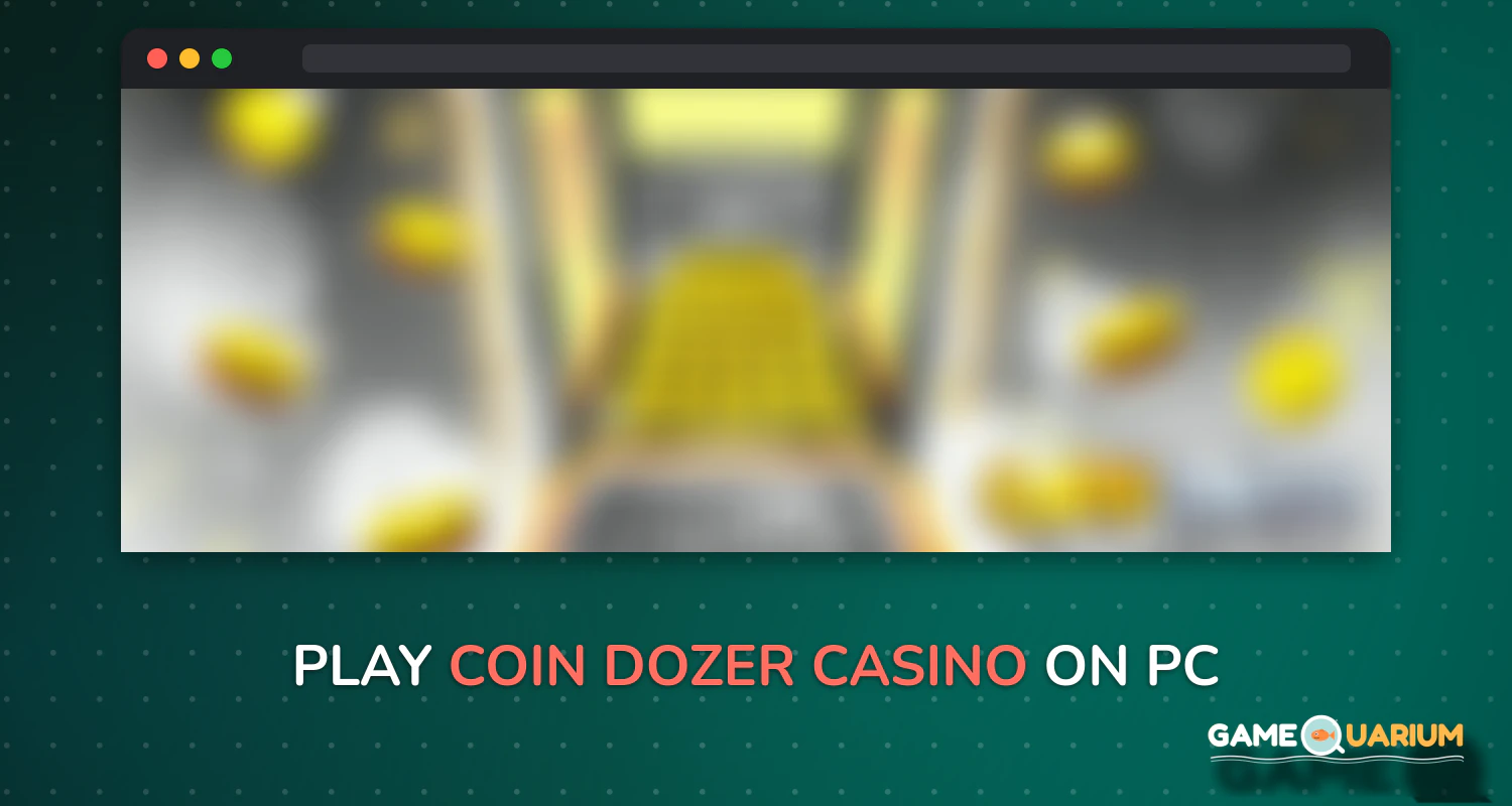 Coin Dozer: Casino on Windows
